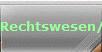 Rechtswesen/Impressum